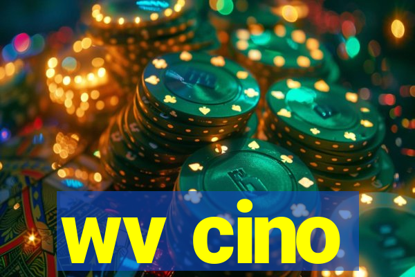 wv cino